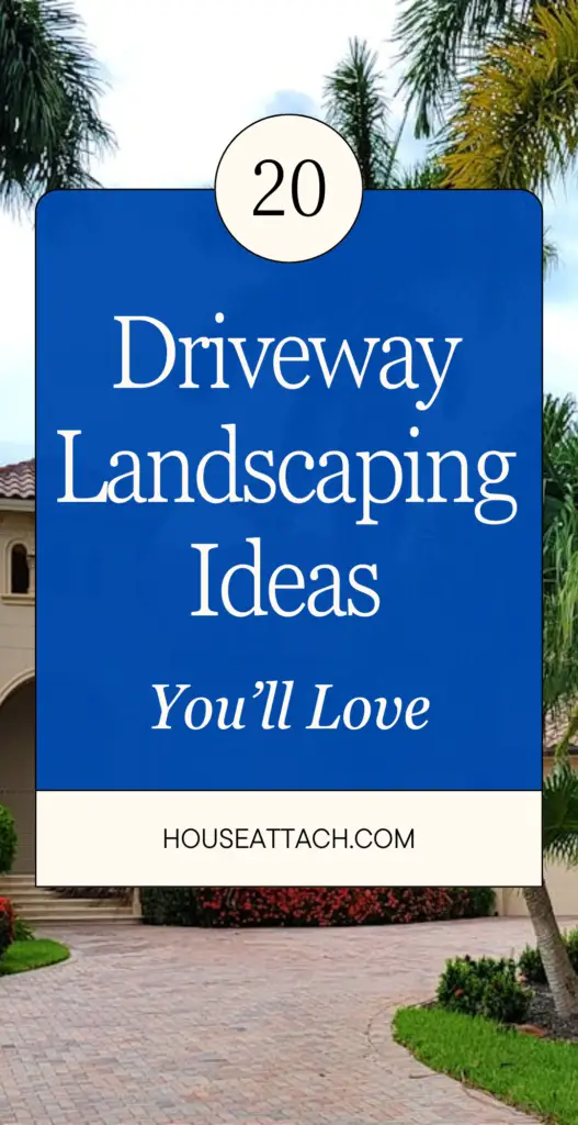 Driveway Landscaping Ideas