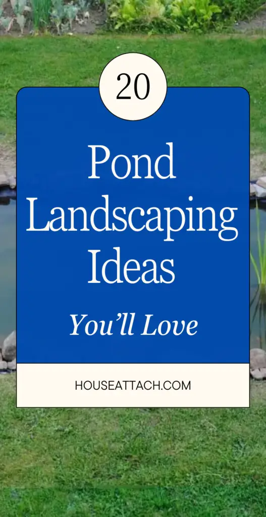 Pond Landscaping Ideas 1